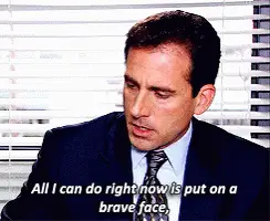 michael scott saying brave face
